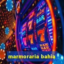 marmoraria bahia